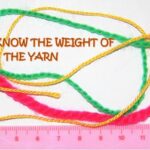 How to know the weight of the yarn